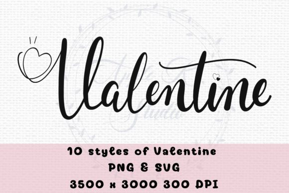 10 Styles of Valentine: SVG & PNG Graphics